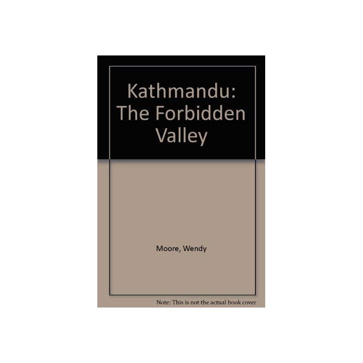 Kathmandu: The Forbidden Valley